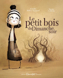 Petit bois du dimanche soir (Le)